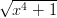 &radic;-------
 x4 + 1