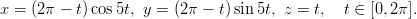x = (2&pi; &minus; t)cos 5t, y = (2&pi; &minus; t) sin 5t, z = t,   t &isin; [0,2&pi; ].
