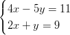 ({
 4x &minus; 5y =  11
(2x + y =  9 
